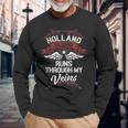 Holland Blood Runs Through Myeins Nachname Family Langarmshirts Geschenke für alte Männer