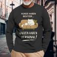 Hunde Haben Besitzer Katzen Haben Personal Langarmshirts Geschenke für alte Männer