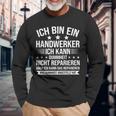 'Ich Bin Ein Handwerker Ich Kann Dummheit Arbeiter' Langarmshirts Geschenke für alte Männer