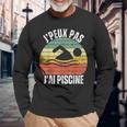 J'peux Pas J'ai Piscine Natation Humour Swimming Sport T-shirt à manches longues Cadeaux pour les vieillards