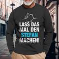 Lass Das Mal Den Stefan Machen First Name Saying Langarmshirts Geschenke für alte Männer