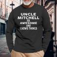 Onkel Mitchell Ist Großartig Und Weiß Dinge Langarmshirts Geschenke für alte Männer