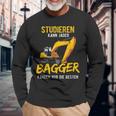 Studieren Kann Jeder Bagger Fahren Nur Die Besten Bagger Langarmshirts Geschenke für alte Männer