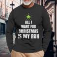 All I Want For Christmas Is My Ruh Geschenk For Christmas Langarmshirts Geschenke für alte Männer