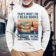 Das Ist Was Ich Tue Ich Lese Bücher Ich Trinke Wein Und Ich Weiß Dinge Gray Langarmshirts Geschenke für alte Männer