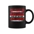 Das Ist So Ein Lkw Driver Ding Das Musst Du Nichterstand Tassen