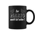 Der Mario Macht Dat Schon Schon Der Mario Macht Dat Schon Schon Tassen