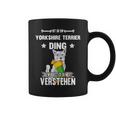 Ist So Ein Yorkshire Terrier Ding Dog Slogan S Tassen