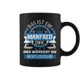 Manfred Name First Name Name Day Das Ist Ein Manfred Ding Tassen