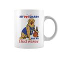 My Pet Smart But My Bud Wiser Dog Lover Coffee Mug