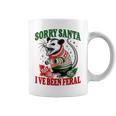 Sorry Santa I've Been Feral Opossum Possum Christmas Coffee Mug