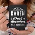 Damen Das Ist Ein Hagen Ding Du Würdest Es Nichterstehenorname Mit-Ausschnitt Tassen Lustige Geschenke