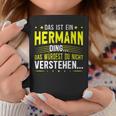 Das Ist Ein Hermann Ding Das Ist Ein Hermann Ding S Tassen Lustige Geschenke