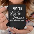 Family Name Porter Reunion Last Name Tag Tassen Lustige Geschenke