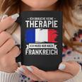 Ich Brauche Keine Therapie Ich Muss Nur Nach France Ger Tassen Lustige Geschenke