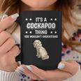 Ist So Ein Cockapoo Ding Lustiger Spruch Cockapoos Tassen Lustige Geschenke