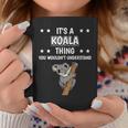 Ist So Ein Koala Ding Lustiger Spruch Koalas Tassen Lustige Geschenke