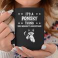 Ist So Ein Pomsky Ding Lustiger Spruch Pomskys Tassen Lustige Geschenke