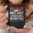 Most Likely To Watch Anime On Christmas Cool Anime Christmas Coffee Mug Personalized Gifts