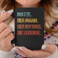 Matze Der Mann Der Mythos Die Legend First Name Tassen Lustige Geschenke