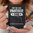 Panther Panter Sachen Ist So Ein Panther Ding Panther Tassen Lustige Geschenke