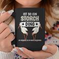 Storcheogel Sachen Ist So Ein Stork Ding Stork Tassen Lustige Geschenke