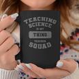 Teacher Squad „Naturwissenschaften Ist Mein Ding“ Tassen Lustige Geschenke