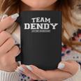 Team Dendy Proud Surname Last Name Tassen Lustige Geschenke