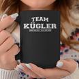 Team Kügler Stolze Familie Nachname Geschenk Tassen Lustige Geschenke