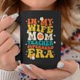 In My Wife Mom Teacher Superhero Era Teacher Mom Coffee Mug Personalized Gifts