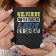 Wolverine On Saturday Lion On Sunday Coffee Mug Unique Gifts