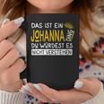 Women's First Name Johanna Name Day Das Ist Ein Johanna Ding With-Neck Tassen Lustige Geschenke