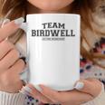 Team Birdwell Stolzer Familiennachname Nachname Geschenk Tassen Lustige Geschenke