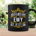 Alles Wird Gut Emy Ist Jetzt DaOrname Emy Tassen Geschenkideen