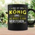 Damen Das Ist Ein König Ding Spruch Für Familie König Mit-Ausschnitt Tassen Geschenkideen