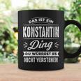 Damen Das Ist Ein Konstantin Ding Du Würdest Es Nichterstehen Mit-Ausschnitt Tassen Geschenkideen