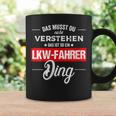 Damen Das Musst Du Nichterstehen Das Ist So Ein Lkw Fahrer Ding Mit-Ausschnitt Tassen Geschenkideen