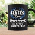 Das Ist Ein Hahn Ding Du Würdest Es Nicht Understand Tassen Geschenkideen