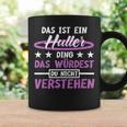 Das Ist Ein Huller Ding Das Würdest Du Nichterstand Hula Tassen Geschenkideen