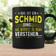 Das Ist Ein Schmid Ding Das Ist Ein Schmid Ding Tassen Geschenkideen