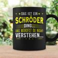 Das Ist Ein Schröder Ding Das Ist Ein Schröder Ding S Tassen Geschenkideen