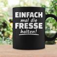 Ich Mal Die Fresse Halten Text In German Tassen Geschenkideen