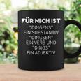 For Mich Ist Dingens Grammar German Teacher Tassen Geschenkideen