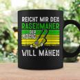 Reicht Mir Den Rasenmäer König Gardener Tassen Geschenkideen