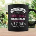 Women's 'Das Ist So Ein Fortbildungs Ding' 'Das Ist So Ein Fort Tassen Geschenkideen