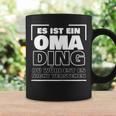 Women's Es Ist Ein Oma Ding Tassen Geschenkideen