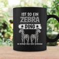 Zebras Safari Zoo Sachen Ist So Ein Zebra Ding Zebra Tassen Geschenkideen