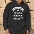 Bachelor Graduation Das Ist So Ein Bachelor Ding Kapuzenpullover Lebensstil