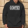 Cortez Surname Team Family Last Name Cortez Kapuzenpullover Lebensstil