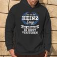 Das Ist Ein Heinz Ding Du Würdest Es Nicht Understand Kapuzenpullover Lebensstil